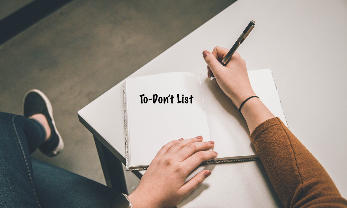 To-Don't List